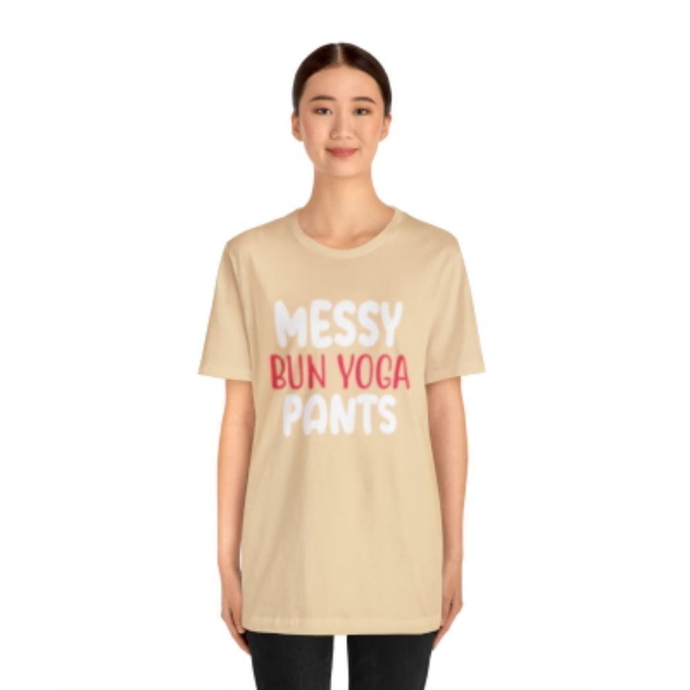 "Embrace the Flow: 'Messy Bun, Yoga' Woman's Shirt – A Playful Balance of Casual